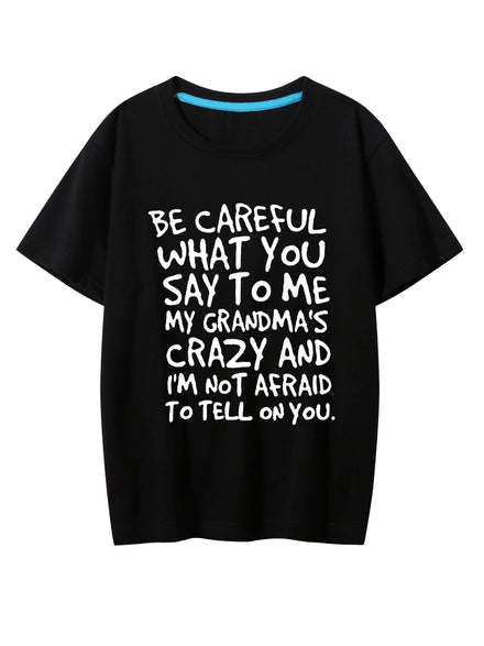 Boys' Creative T-shirt - Be Careful What You Say To Me Letter Print Casual — view 1 of kids' clothing